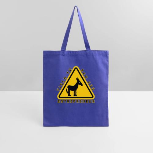 Yield to Bad Ass Entrepreneur - Tote Bag