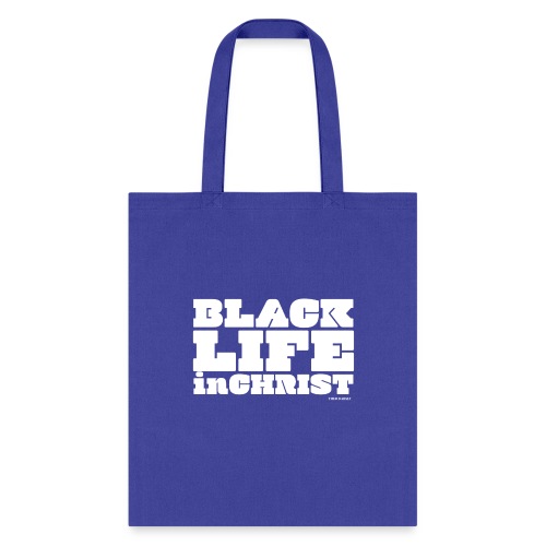 Black Life in Christ - Tote Bag