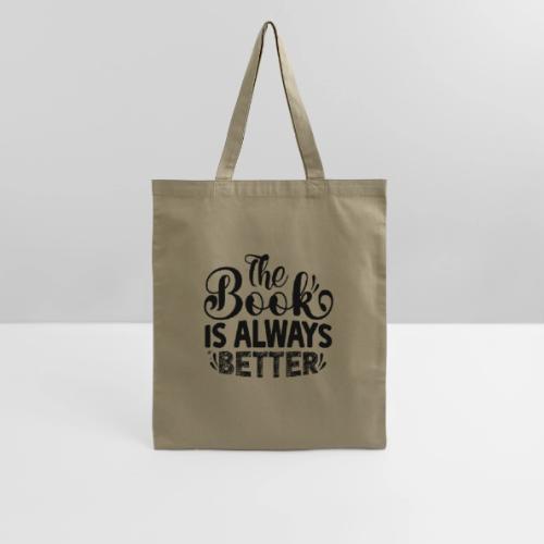 The Book is Always Better - Tote Bag