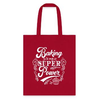 Baking - Baking Is My Superpower Baking Lover Gift - Tote Bag - red - Front