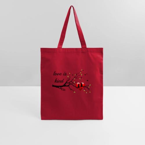 love is kind - Tote Bag
