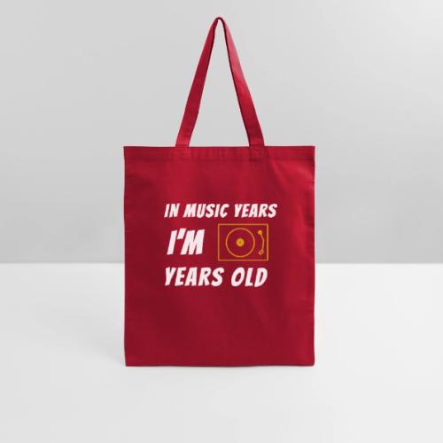 In Music Years I'm - Record Player - Tote Bag