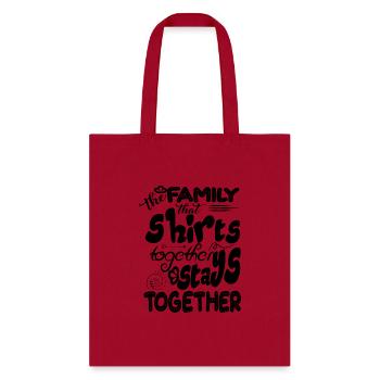 The family that shirts together stays together - Tote Bag - red - Front
