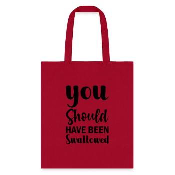 You Should HAve Been Sallowed Graphic - Tote Bag - red - Front