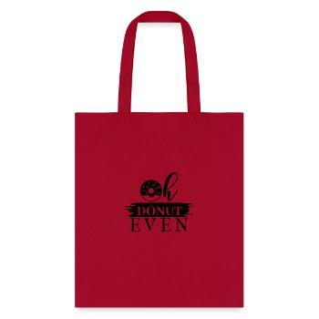 Oh Donut Even - Tote Bag - red - Front