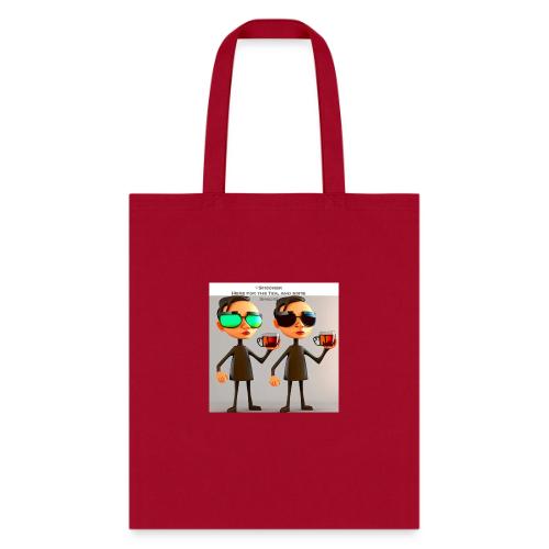 Here for the tea - Tote Bag