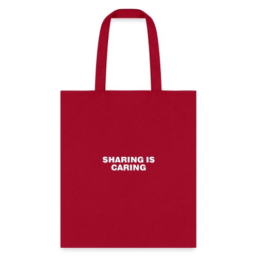 Sharing is Caring - Tote Bag
