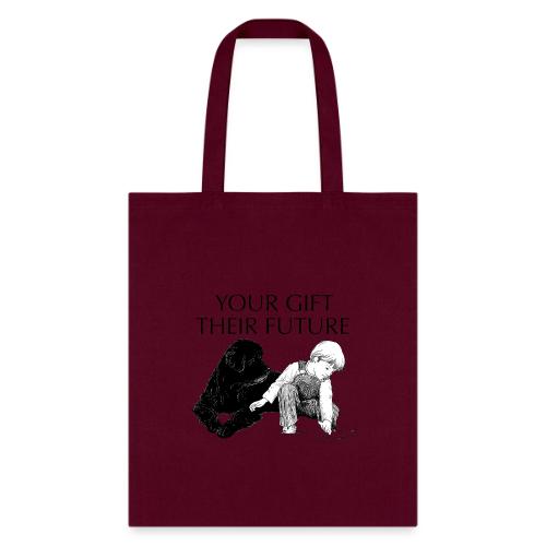 Your Gift, Their Future - Tote Bag