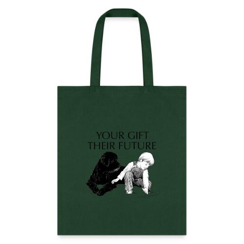 Your Gift, Their Future - Tote Bag