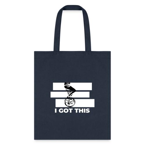 I GOT THIS - Tote Bag