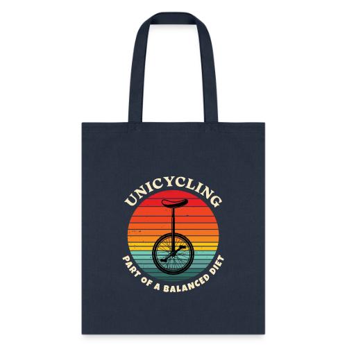 Unicycling Part of A Balanced Diet - Tote Bag