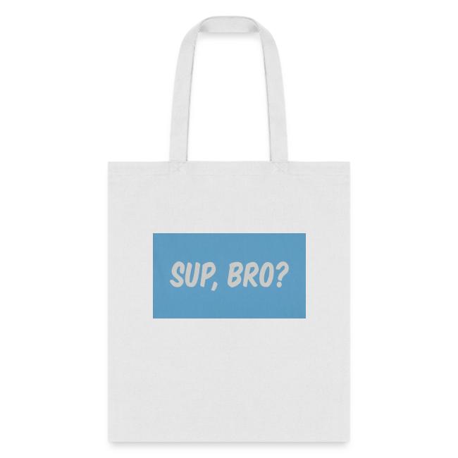 sup bro tee #2