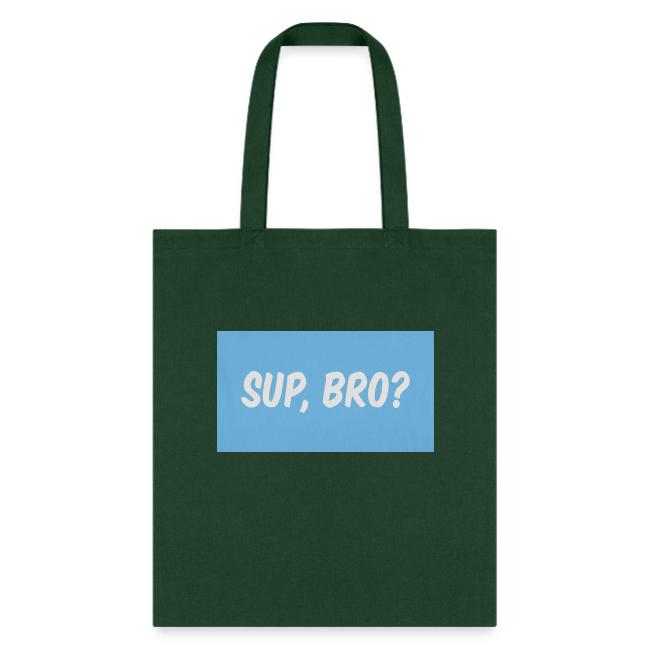 sup bro tee #2