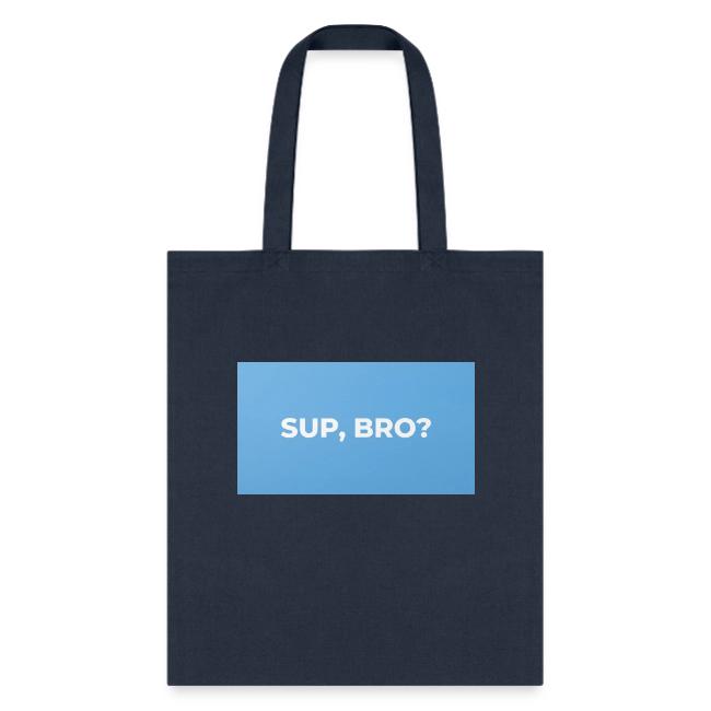 SUP BRO TEE