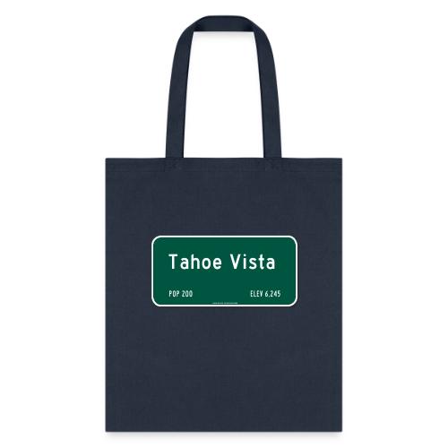 Tahoetopia - Signs Of Life - Tahoe Vista - Tote Bag