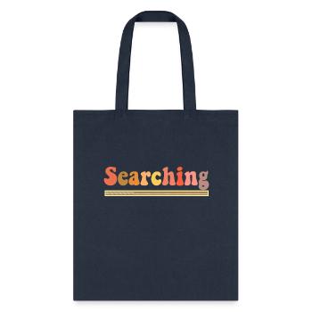 Single and searching - Tote Bag - navy - Front