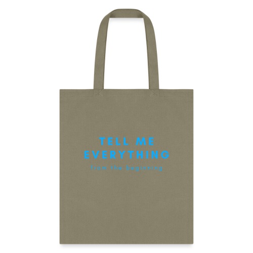 Tell me everything 4 - Tote Bag