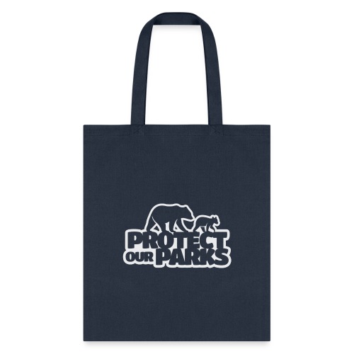 Protect Our Parks - Tote Bag