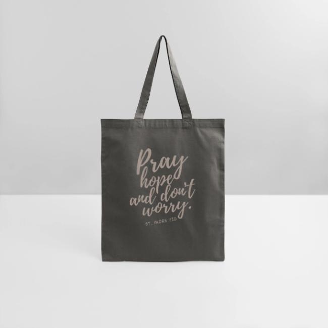 Pray Hope and Don't Worry