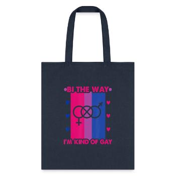 Bi the way I m kinde of gay Bi Transgender Bisexua - Tote Bag - navy - Front