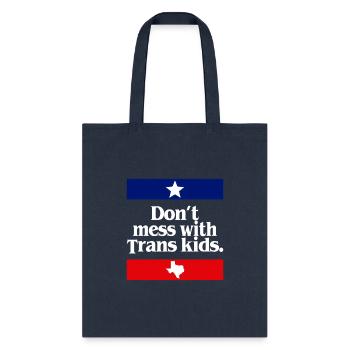 Don'T Mess With Trans Texas Protect Trans - Tote Bag - navy - Front
