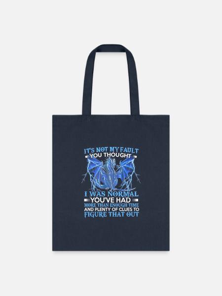 Dragon It'S Not My Fault You Thought I Was Normal - Tote Bag - navy