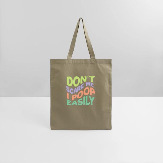 Don't Scare Me I Poop Easily Funny