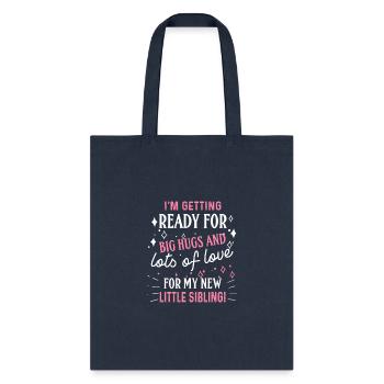 Sister I m Getting Ready For - Tote Bag - navy - Front