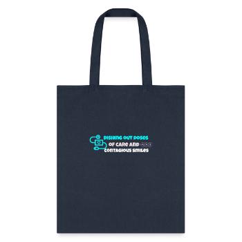 Dishing out doses of care and contagious smiles. - Tote Bag - navy - Front