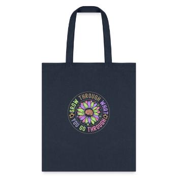 Grow through what you go through - Tote Bag - navy - Front