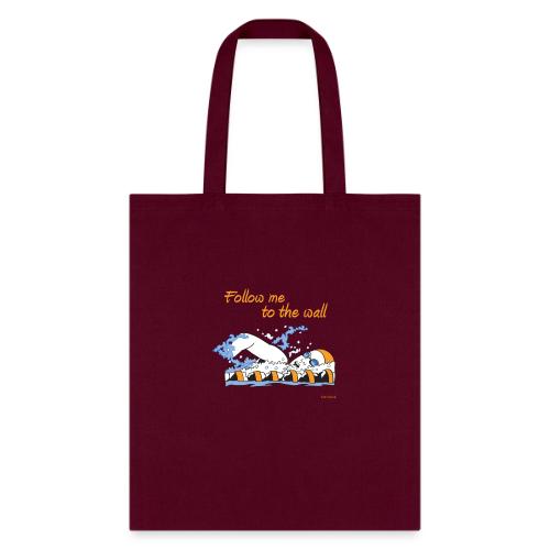 Follow me to the wall - Tote Bag