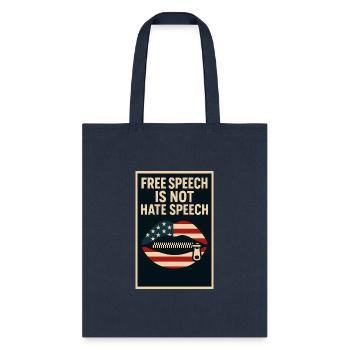 Free Speech Is Not Hate Speech – Freedom of Expres - Tote Bag - navy - Front