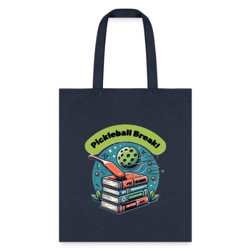Books? Nah, Let's Play Pickleball - Tote Bag