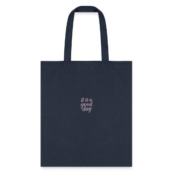 it is a good day - Tote Bag - navy - Front