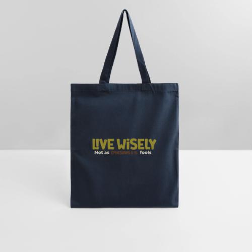 Live Wisely Shirt–Ephesians 5:15 Christian design - Tote Bag
