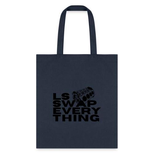 LS Swap Everything (Front Only) - Tote Bag