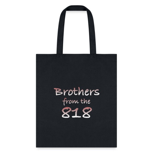 Brothers from the 818 - Tote Bag