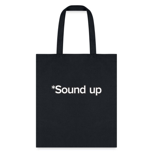 *Sound up - Tote Bag