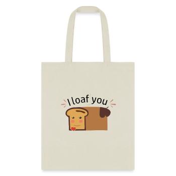 i loaf you - Tote Bag - natural - Front