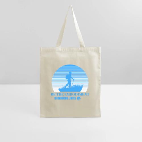 Be The Embodiment Of Breaking Limits - Tote Bag