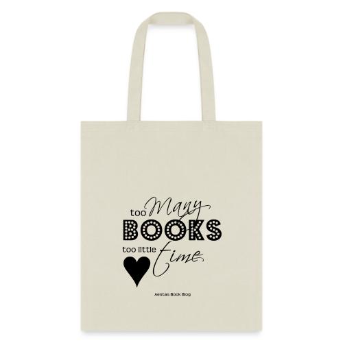 too many books too little time BLACK png - Tote Bag