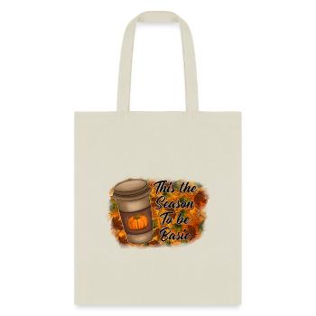 Tis the Season To be Basic - Tote Bag - natural - Front