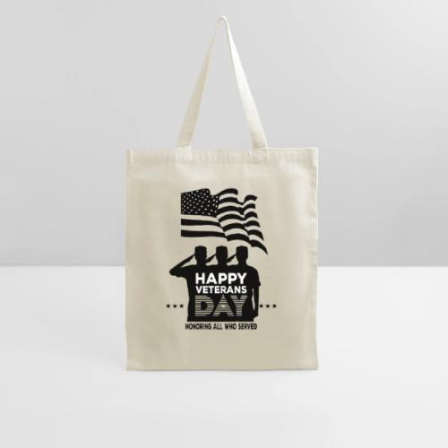 Happy Veterans Day Honoring All Who Served - Tote Bag
