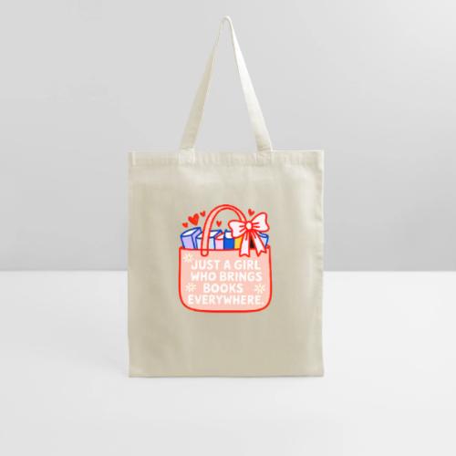 Just a Girl Who Brings Books Everywhere - Tote Bag
