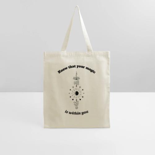 Know that your magic is within you - Tote Bag