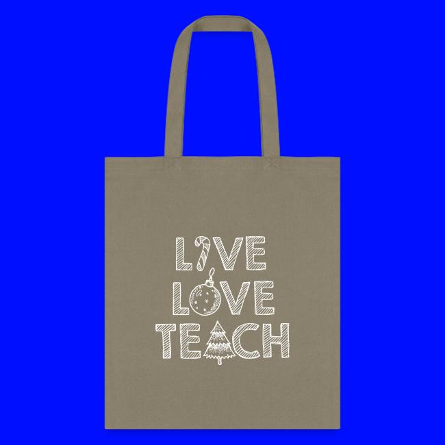 Live Love Teach Christmas Teacher T-Shirt