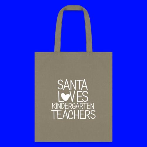 Santa Loves Kindergarten Teachers Christmas Tee - Tote Bag