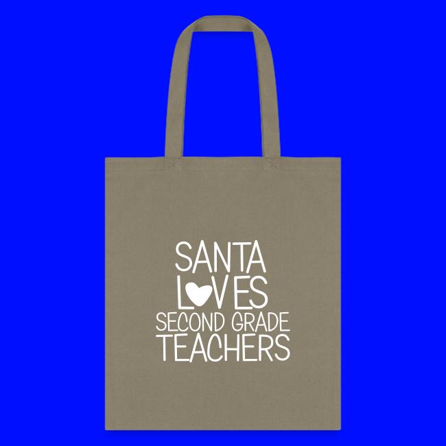 Santa Loves Second Grade Teachers Christmas Tee