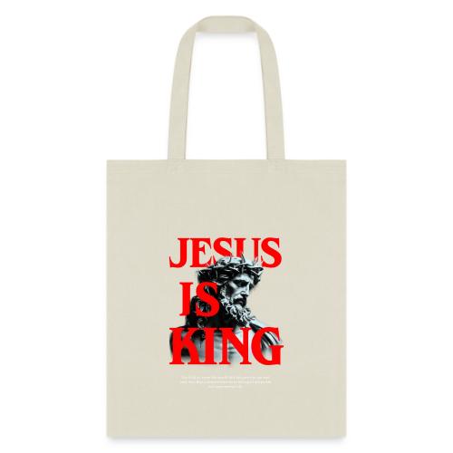 Jesus is King John 3:16 - Tote Bag