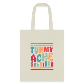 Tummy Ache Survivor Funny - Tote Bag - natural - Front